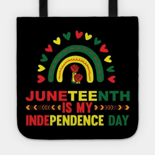 Juneteenth Is My Independence Juneteenth Day Black Women Tote