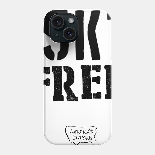 5K1 Free Phone Case by AmericasCrooked