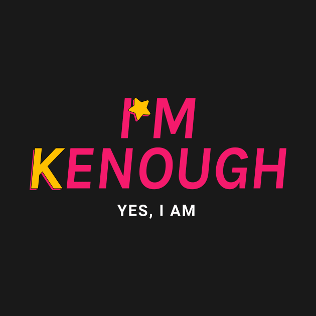 I am Kenough - Barbie Ken by SallySunday