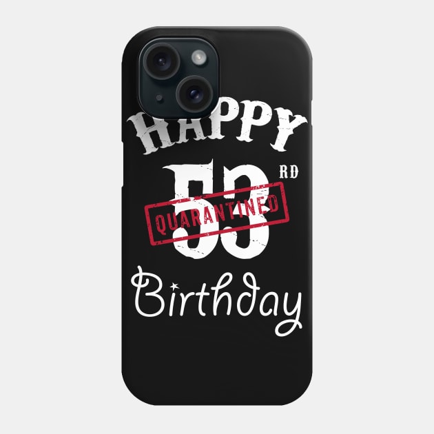 Happy 53rd Quarantined Birthday Phone Case by kai_art_studios