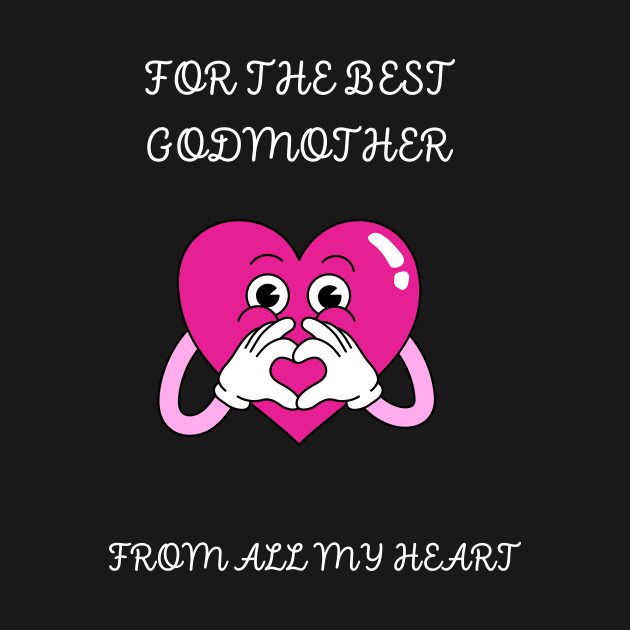 For The Best godmather by InfiniyDesign