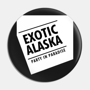 Exotic Alaska Pin