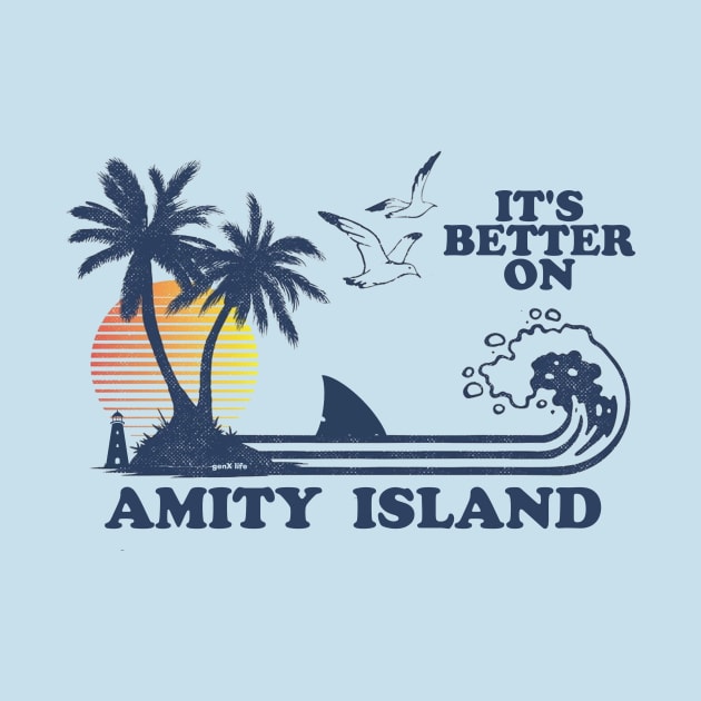 It's Better On Amity Island by genX life