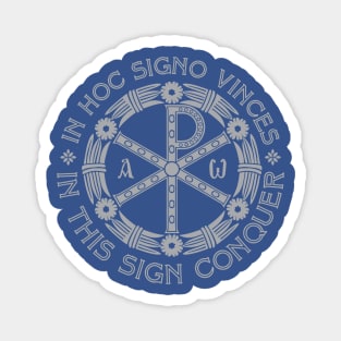 In Hoc Signo Vinces | In this Sign Conquer | Chi Rho | Grey on Blue Magnet