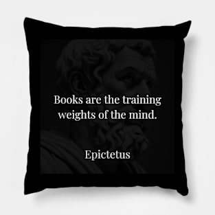 Epictetus's Metaphor: Books as Mental Training Weights Pillow