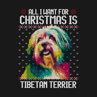 All I Want for Christmas is Tibetan Terrier - Christmas Gift for Dog Lover T-Shirt