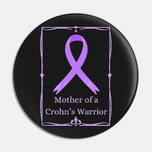 Mother of a Crohn’s Warrior Pin