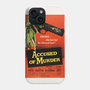 Accused of Murder Phone Case