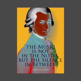 Wolfgang Amadeus Mozart Quote 3 T-Shirt