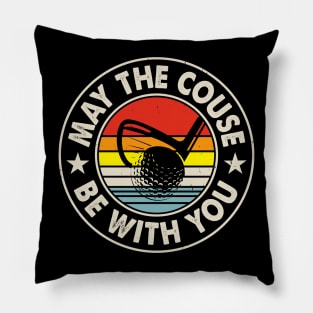 May The Couse Be With You T Shirt For Women Men Pillow