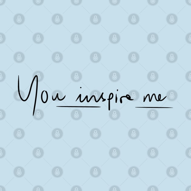 you inspire me by pepques