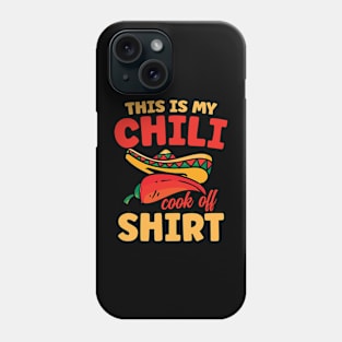 This is My Chili Cook Off Shirt - Chili Phone Case