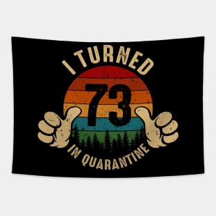 I Turned 73 In Quarantine Tapestry