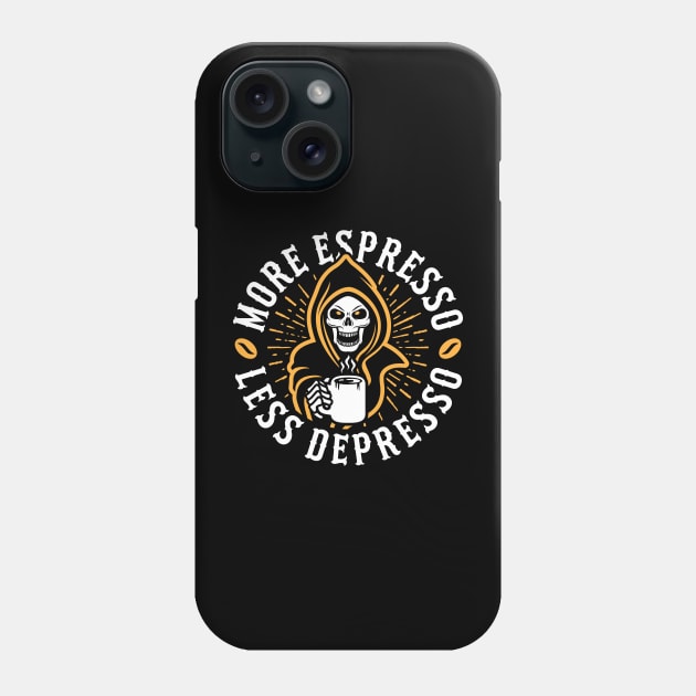 More Espresso Less Depresso Grim Reaper Coffee Amber Phone Case by brogressproject
