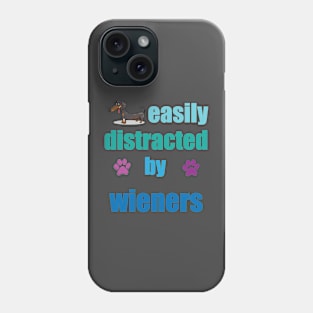 funny easily distracted by wieners Phone Case