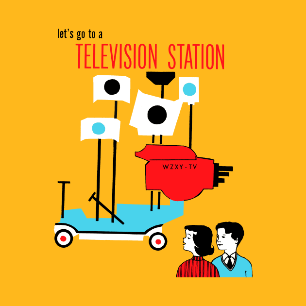 Let's Go to a Television Station by worksoflove