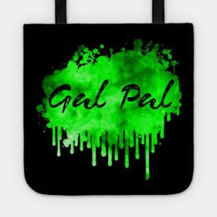 Gal Pal Funny 80's Design Tote