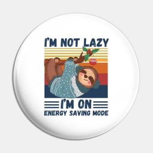 I’m not lazy I’m on energy saving mode Pin