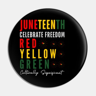 Juneteenth Celebrate Freedom Pin