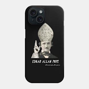 Edgar Allan Pope... Phone Case