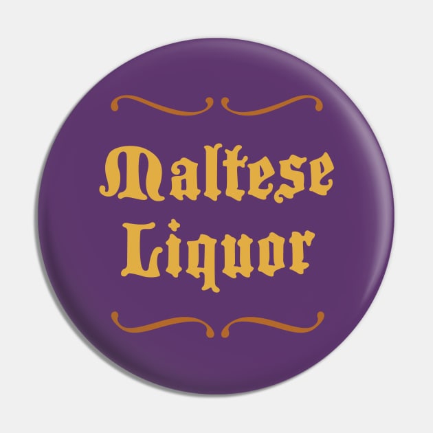 Maltese Liquor Pin by saintpetty