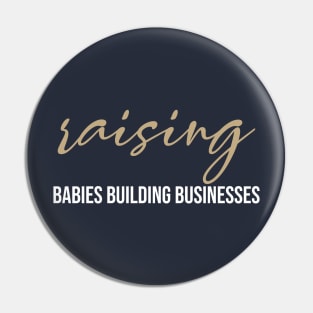 funny raising babies building businesses Pin