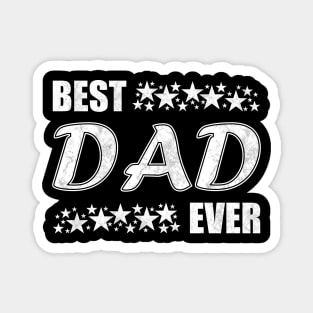 Best Dad Ever Magnet