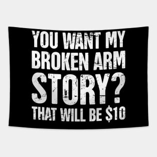 Story - Funny Broken Arm Get Well Soon Gift Tapestry