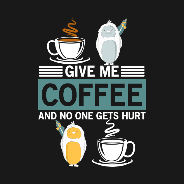 Give Me Coffee And Calm The Yeti by taana2017