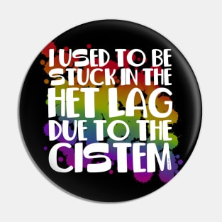 Stuck In Het Lag Rainbow Pin