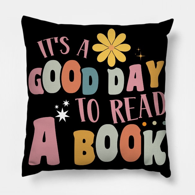 It's A Good Day To Read A Book Bookworm Reading Pillow by NeverTry