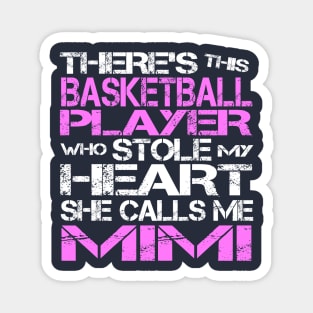 There's This Basketball Player Who Stole My Heart She Calls Me MIMI Magnet