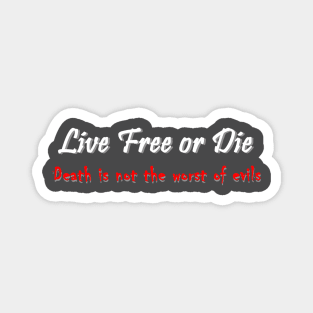 Live Free or Die (dark background) Magnet