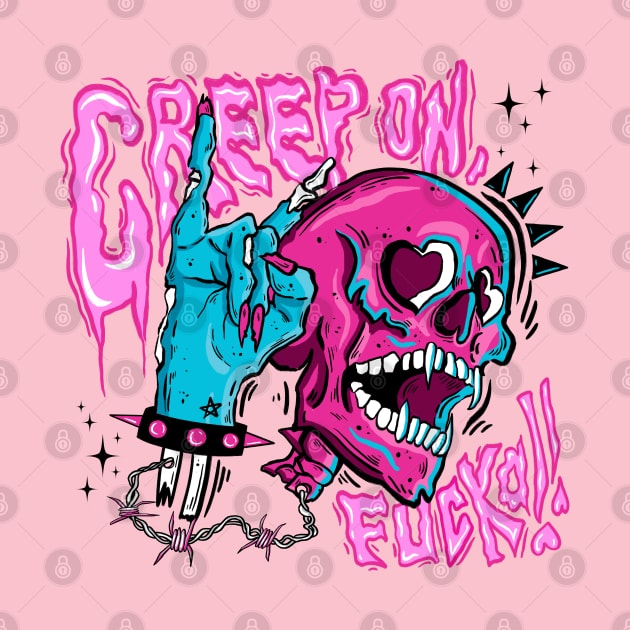 Creep On, Fucka! by Pink Fang