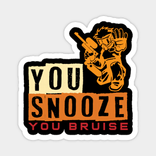 You Snooze You Bruise Paintball Magnet