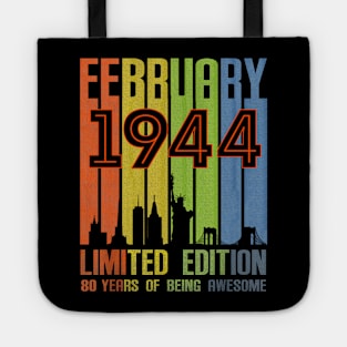 February 1944 80 Years Of Being Awesome Limited Edition Tote