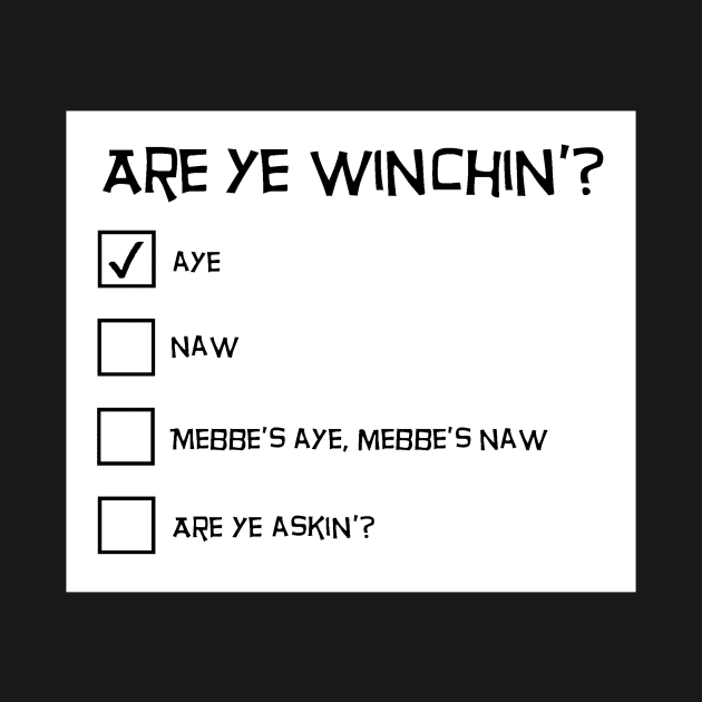 Winchin' - Scottish Questionnaire by TimeTravellers