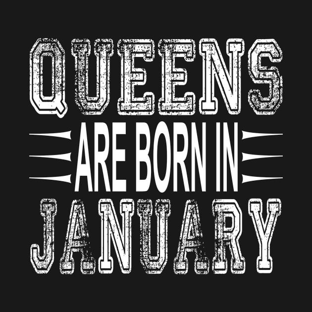 Queens Are Born In January Birthday Gift For Women Girls by ExprezzDesigns