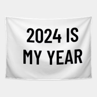 2024 IS MY YEAR Tapestry