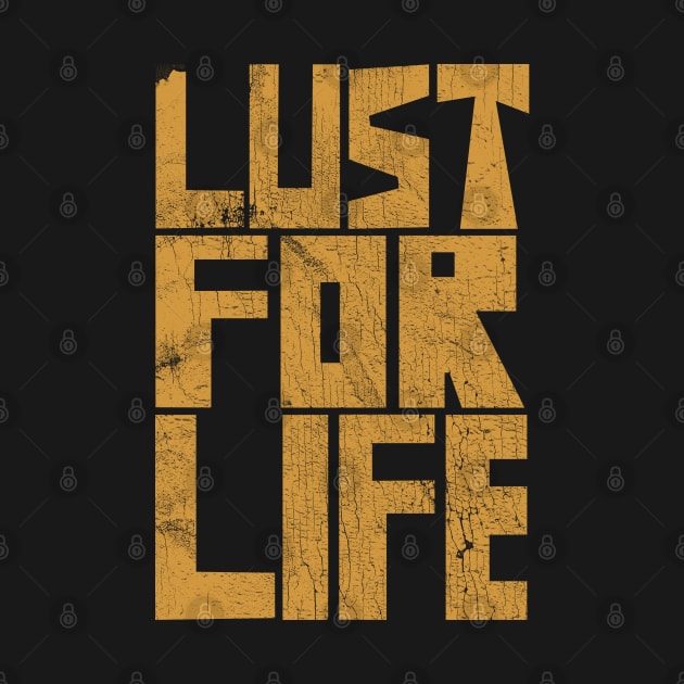 Lust For Life by DankFutura