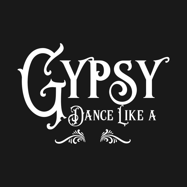 Dance Like a Gypsy by letnothingstopyou