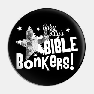 Baby Billy's Bonkers Pin