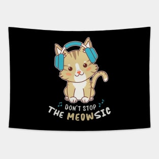 Don’t Stop the Meowsic - Cute Music Cat with Headphones Tapestry