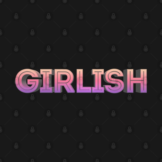 Girlish Statement Design by DankFutura