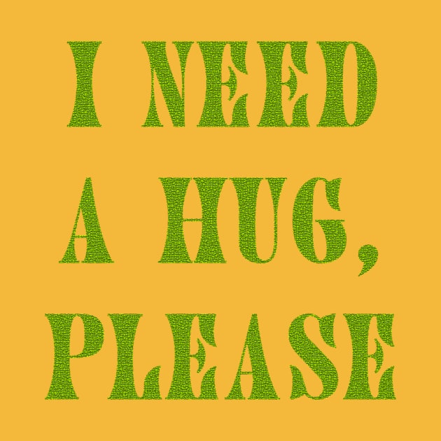 I need a hug by ahihishirt