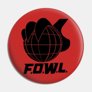 F.O.W.L. Pin