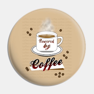 Powered by Coffee! Pin