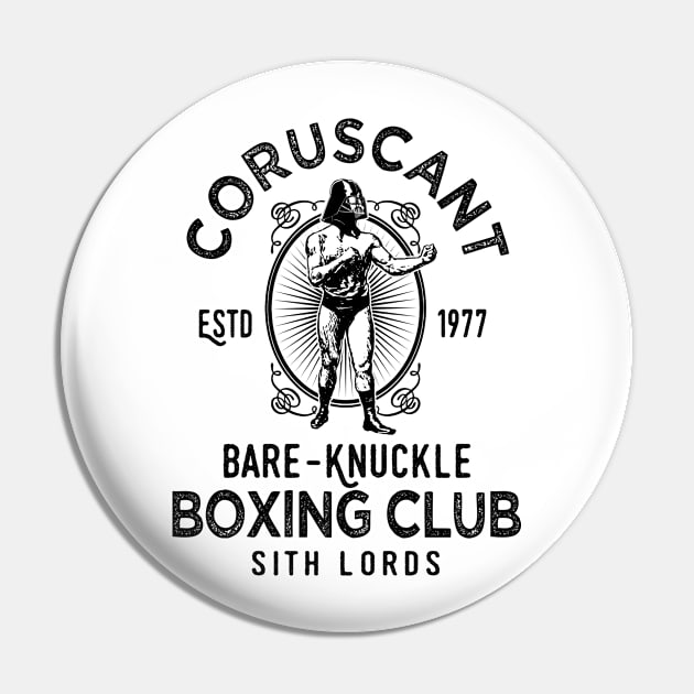 May the 4th - Bare-knuckle boxing 3.0 Pin by ROBZILLA