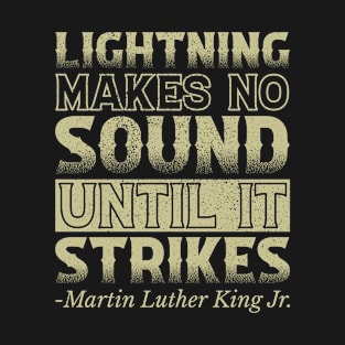 Lightning Makes No Sound T-Shirt