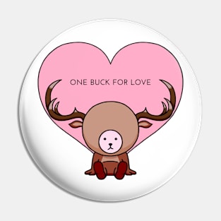 One Buck For Love Pin